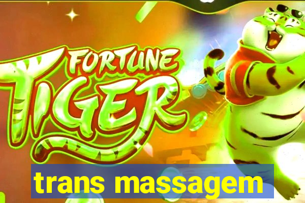 trans massagem